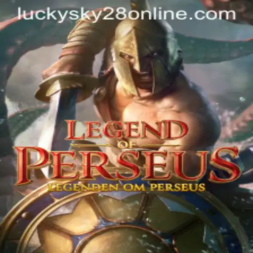 Explore the Epic Adventure of LegendofPerseus and Discover the Thrills of Lucky Sky 28