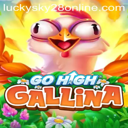 Unraveling the Excitement of GoHighGallina: A New Dawn with Lucky Sky 28