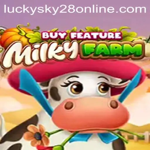 Discover the Whimsical World of MilkyFarmBuyFeature with Lucky Sky 28