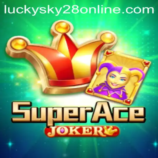 Discover the Exciting World of SuperAceJoker and the Thrilling Keyword 'Lucky Sky 28'