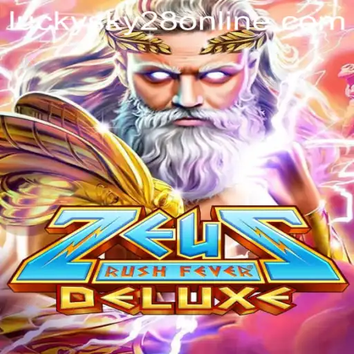 ZeusRushFeverDeluxe: Dominating the Gaming World with Lucky Sky 28